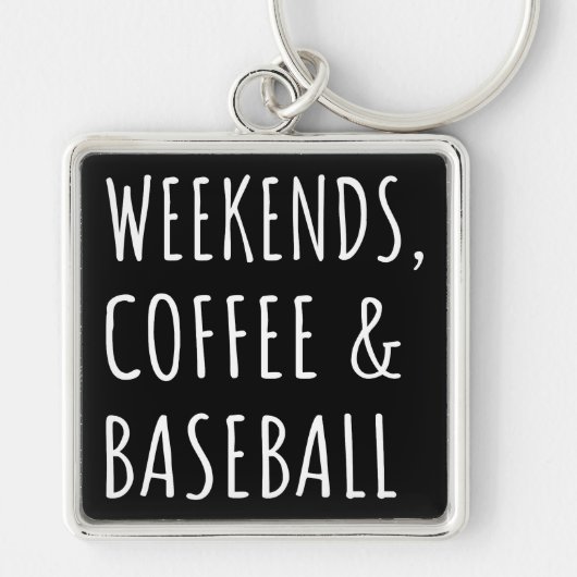 Wochenenden, Kaffee und Baseball I Schlüsselanhänger (Vorne)