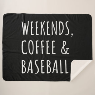 Wochenenden, Kaffee und Baseball I Sherpadecke