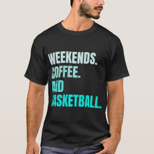 Wochenenden Kaffee und Basketball Retro Ventilator T-Shirt