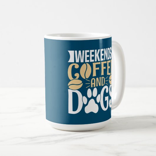 Wochenenden Kaffee und Hunde Kaffeetasse (VorderseiteRechts)