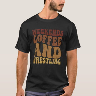 Wochenenden Kaffee und Wrestling Groovy Retro Vint T-Shirt