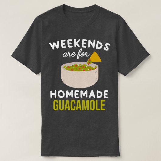 Wochenenden sind für hausgemachte Guacamole Niedli T-Shirt (Design vorne)