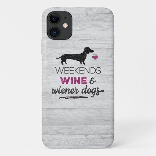 Wochenenden Wein und Dackel Hunde Case-Mate iPhone Hülle (Rückseite)