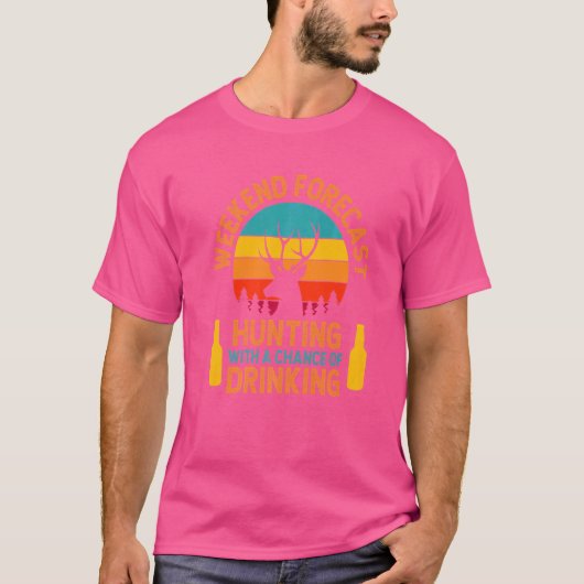 Wochenendjagd mit Trinkmöglichkeit T-Shirt (Vorderseite)