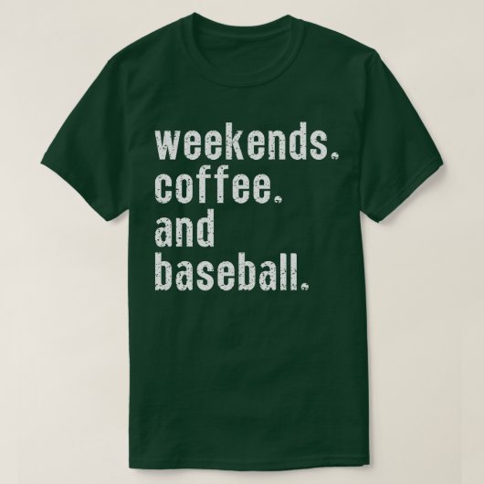 Wochenendkaffee und Baseball 6 T-Shirt (Design vorne)