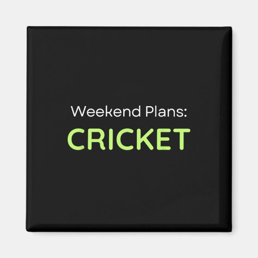 Wochenendpläne Cricket Cricketspieler  Magnet (Vorne)