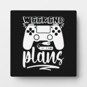 Wochenendpläne, lustiges Gaming, Videospiel, Gamer Fotoplatte (Vorderseite)
