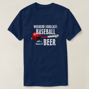 "Wochenendprognose: Baseball mit Chance auf Bier" T-Shirt