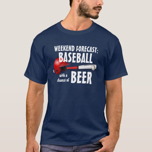"Wochenendprognose: Baseball mit Chance auf Bier" T-Shirt (Vorderseite)