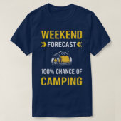 Wochenendprognose Camping Campingplatz T-Shirt (Design vorne)