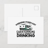Wochenendprognose - Caravan Drinking Postkarte (Vorne/Hinten)
