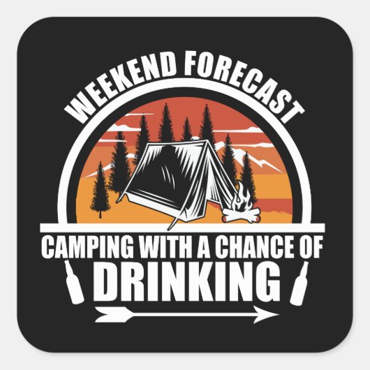 Wochenendprognose mit Alkoholaussicht Quadratischer Aufkleber (Vorderseite)