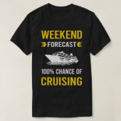 Wochenendprognose Schifffahrt T-Shirt (Design vorne)