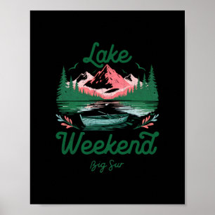 Wochenendurlaub am See Big Sur Kalifornien  Poster