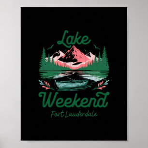 Wochenendurlaubsreise am See Fort Lauderdale Flori Poster
