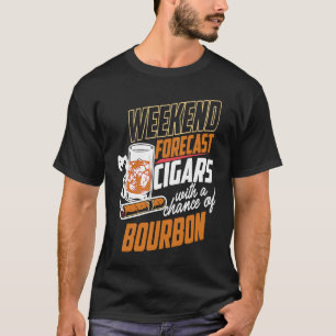 Wochenendvorausschätzung Zigarren mit Chance auf B T-Shirt