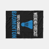 Wochenendvorhersage 100% Chance auf Badminton Lust Fleecedecke (Vorderseite (Horizontal))