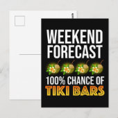Wochenendvorhersage - 100% Chance auf Tiki Bars Postkarte (Vorne/Hinten)