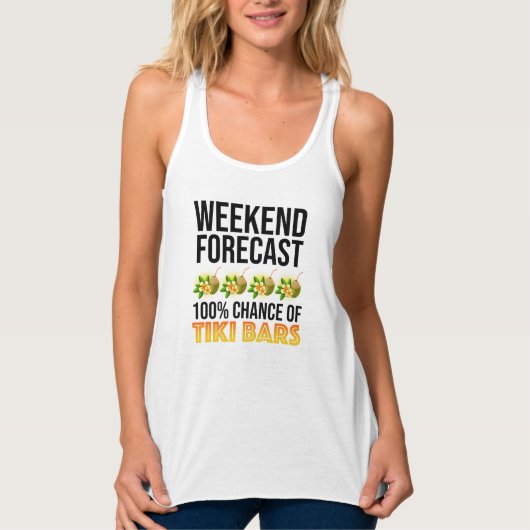 Wochenendvorhersage - 100% Chance auf Tiki Bars Tank Top (Vorderseite)