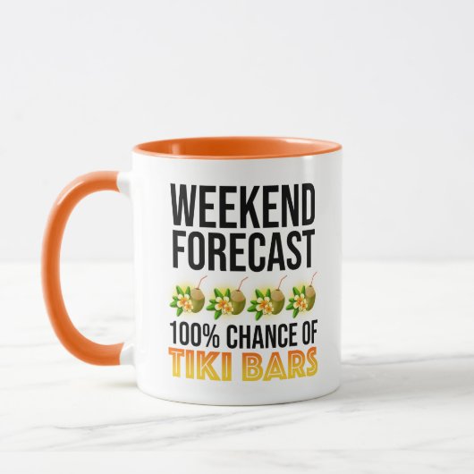 Wochenendvorhersage - 100% Chance auf Tiki Bars Tasse (Links)