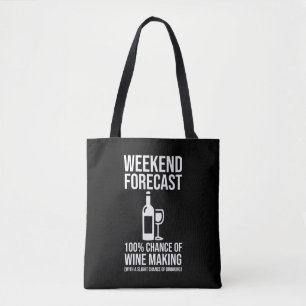 Wochenendvorhersage - 100% Chance auf Weinherstell Tasche