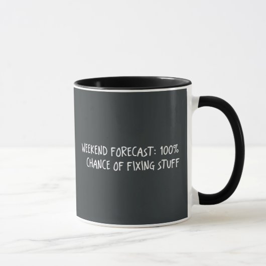 Wochenendvorhersage 100% Chance, Dinge zu reparier Tasse (Rechts)