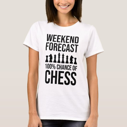 Wochenendvorhersage - 100% Schachchance T-Shirt (Vorderseite)