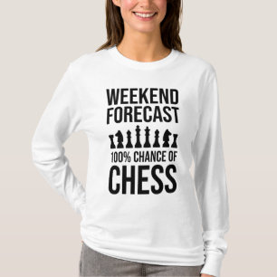 Wochenendvorhersage - 100% Schachchance T-Shirt