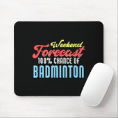 Wochenendvorhersage Badminton Lustiger Badminton-S Mousepad (Mit Mouse)