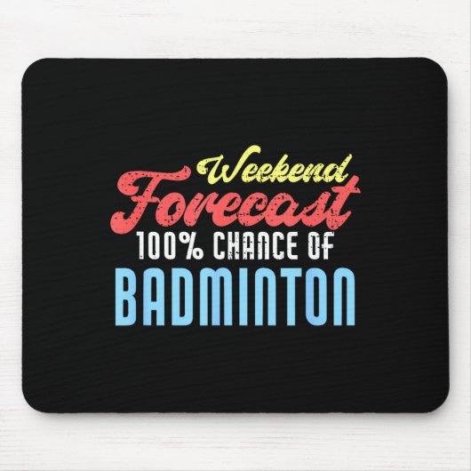 Wochenendvorhersage Badminton Lustiger Badminton-S Mousepad (Vorne)