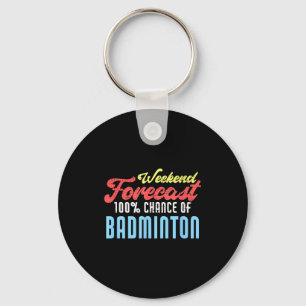 Wochenendvorhersage Badminton Lustiger Badminton-S Schlüsselanhänger