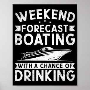 Wochenendvorhersage Bootfahren mit Trinkwahrschein Poster