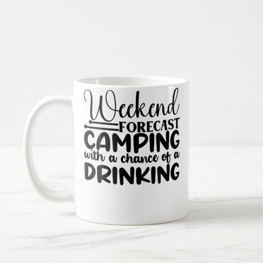 Wochenendvorhersage Camping mit Aussicht auf ein T Kaffeetasse (Links)
