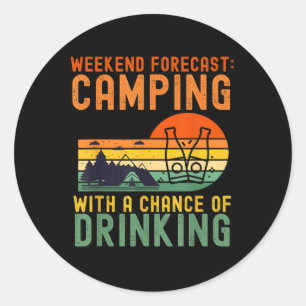 Wochenendvorhersage Camping mit Trinkwahrscheinlic Runder Aufkleber