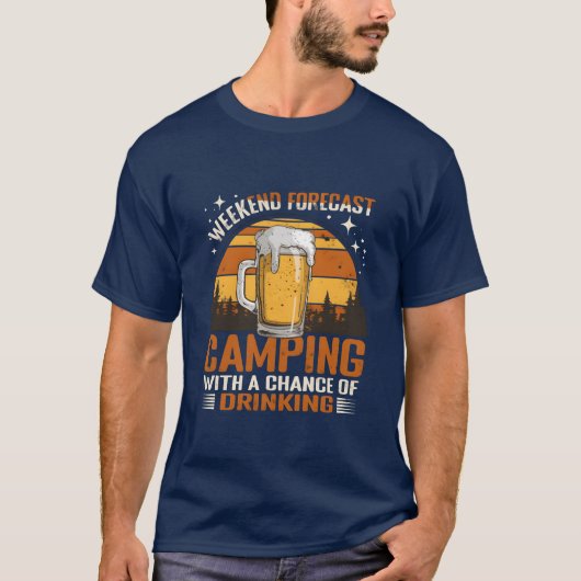 Wochenendvorhersage Camping und Trinken T-Shirt (Vorderseite)
