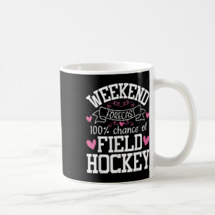 Wochenendvorhersage Chance auf Feldhockey - Hockey Kaffeetasse