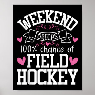 Wochenendvorhersage Chance auf Feldhockey - Hockey Poster