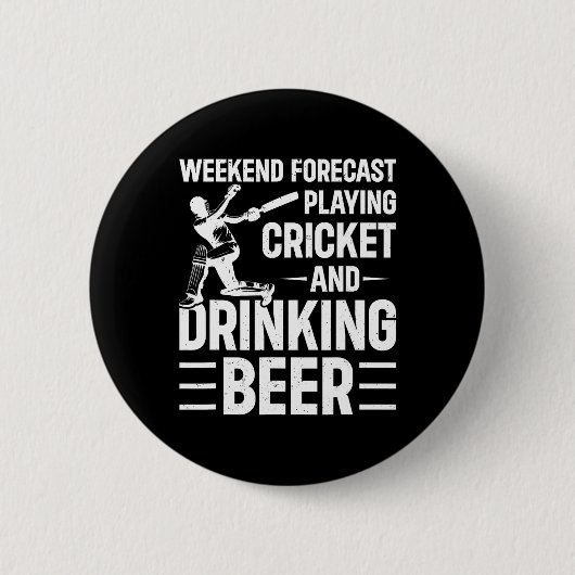 Wochenendvorhersage Cricket spielen und Bier trink Button (Vorderseite)