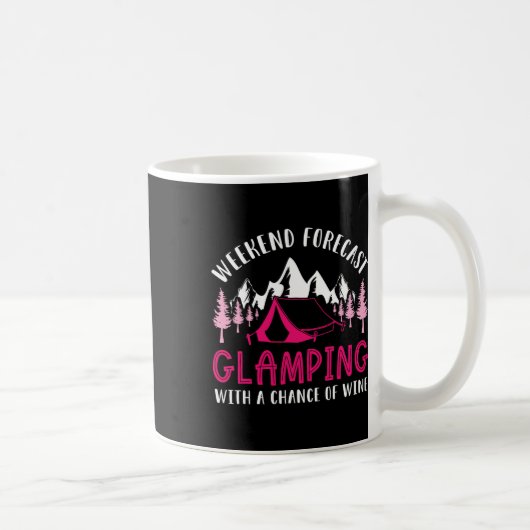 Wochenendvorhersage Glamping Wein Lustiger Glamper Kaffeetasse (Rechts)