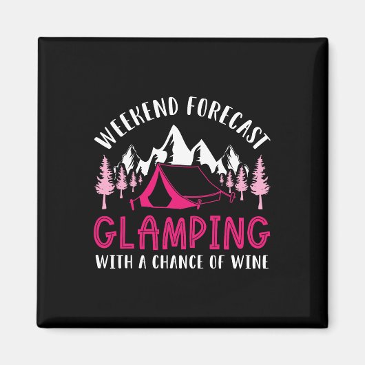 Wochenendvorhersage Glamping Wein Lustiger Glamper Magnet (Vorne)