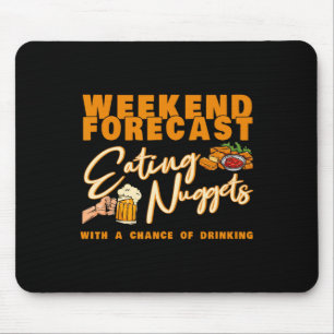 Wochenendvorhersage Nuggets essen Chicken trinken Mousepad