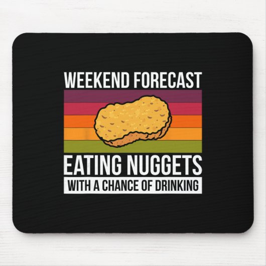 Wochenendvorhersage Nuggets essen mit einer Chance Mousepad (Vorne)