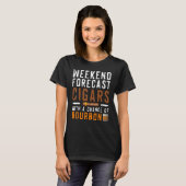 Wochenendvorhersage Zigarren Bourbon Alkohol trink T-Shirt (Vorne ganz)