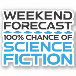 Wochenprognose - 100 % Chance auf Science Fiction Aufkleber