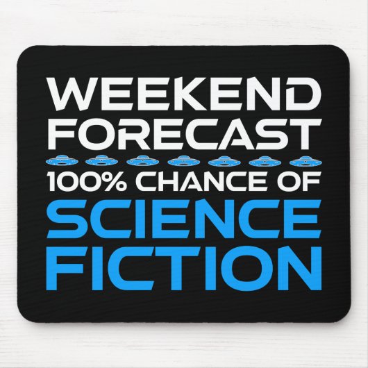 Wochenprognose - 100 % Chance auf Science Fiction Mousepad (Vorne)