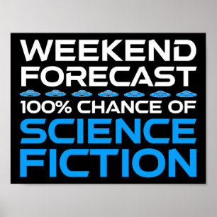 Wochenprognose - 100 % Chance auf Science Fiction Poster