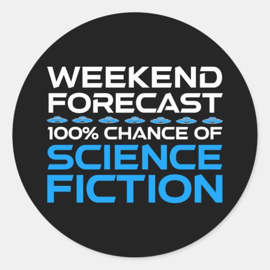Wochenprognose - 100 % Chance auf Science Fiction Runder Aufkleber (Vorderseite)