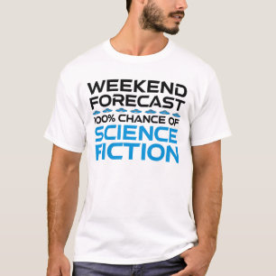 Wochenprognose - 100 % Chance auf Science Fiction T-Shirt
