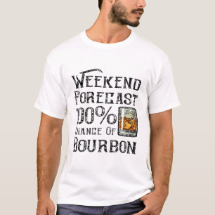 Wochenprognose: 100 % der Bourbon-T- T-Shirt