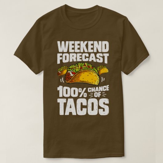 Wochenprognose: 100 % Tacos Cinco De Mayo T-Shirt (Design vorne)